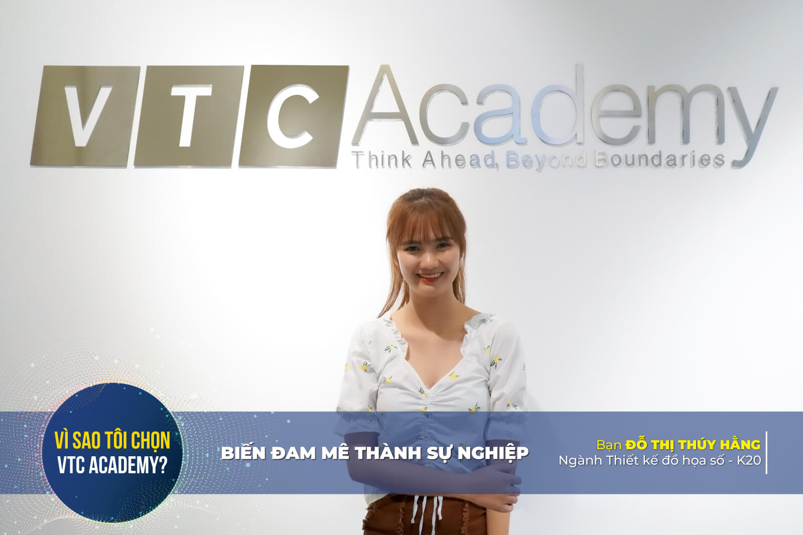 “VTC Academy giúp mình khám phá thêm nhiều điểm mạnh của bản thân!”