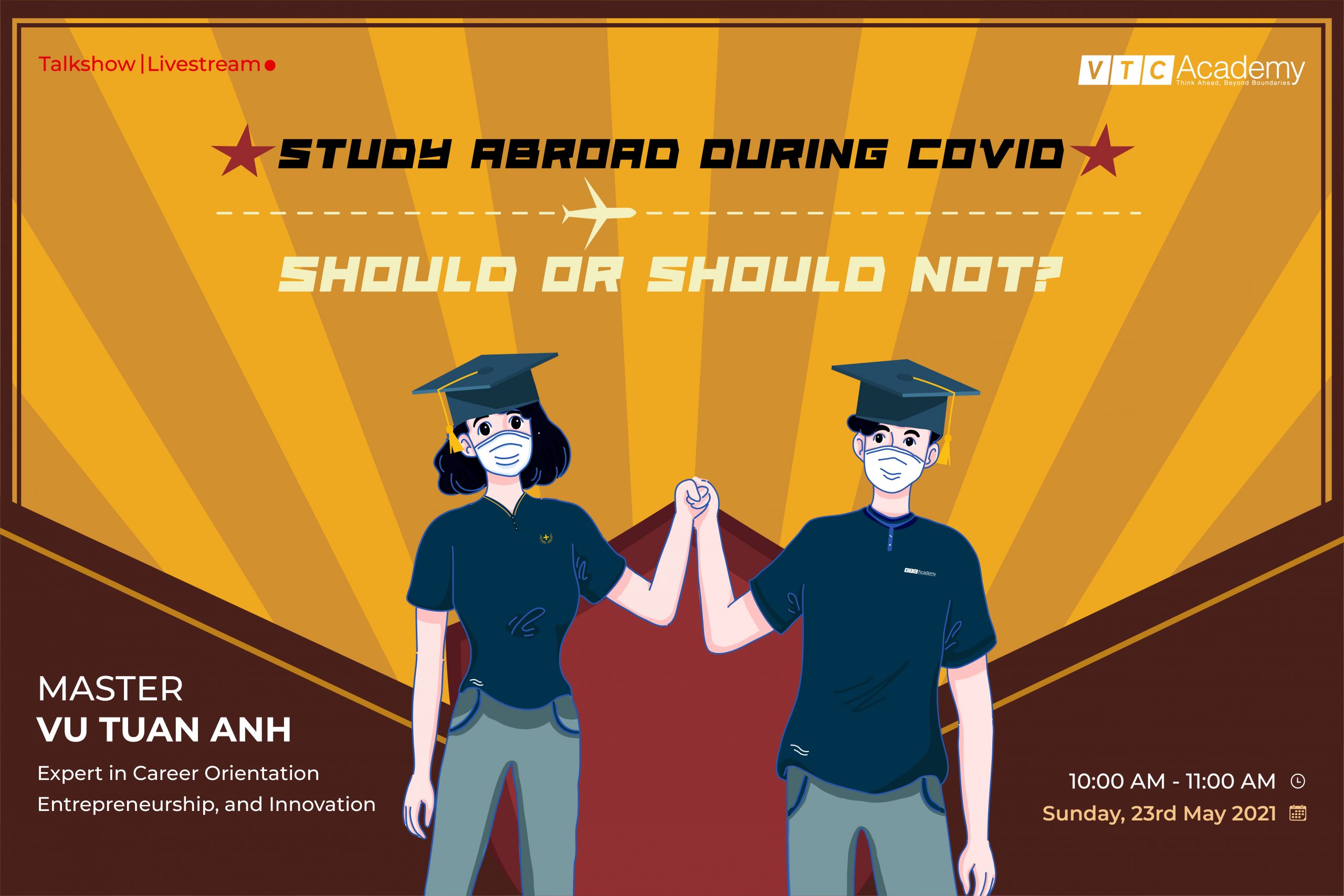 Online Talkshow “Study abroad during Covid-19 – Should or Should not”