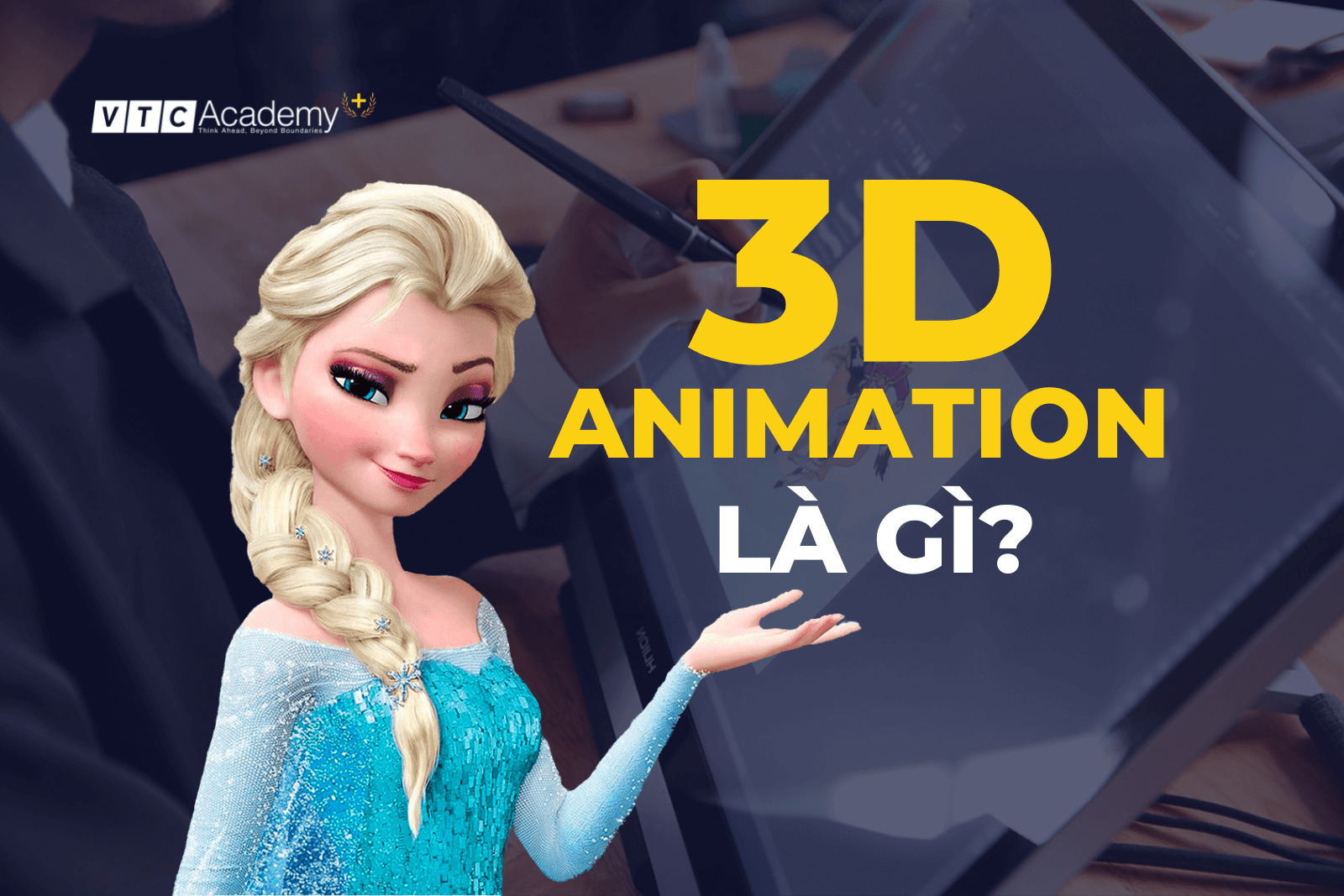 3D animation là gì? Quá trình phát triển của ngành 3d animation
