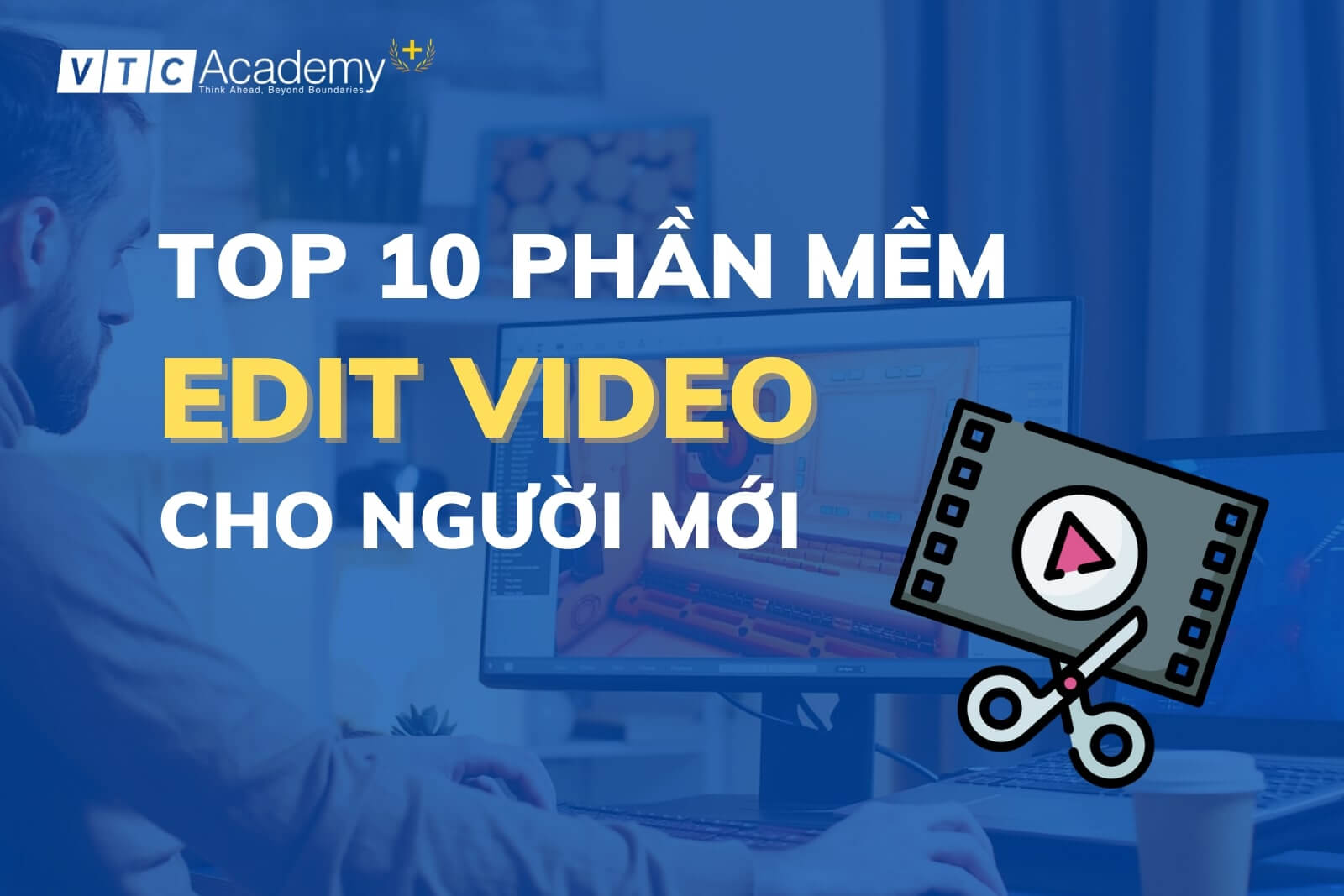 Top 10 phần mềm edit video dễ sử dụng cho người mới