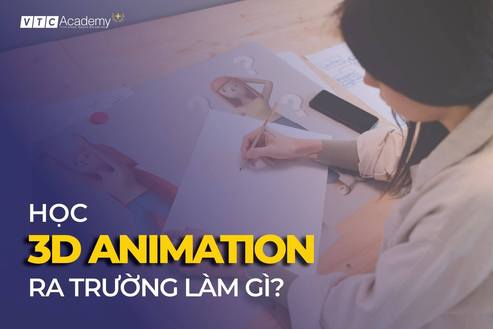 Học 3D Animation ra làm gì? Chi tiết công việc của 3D Animator