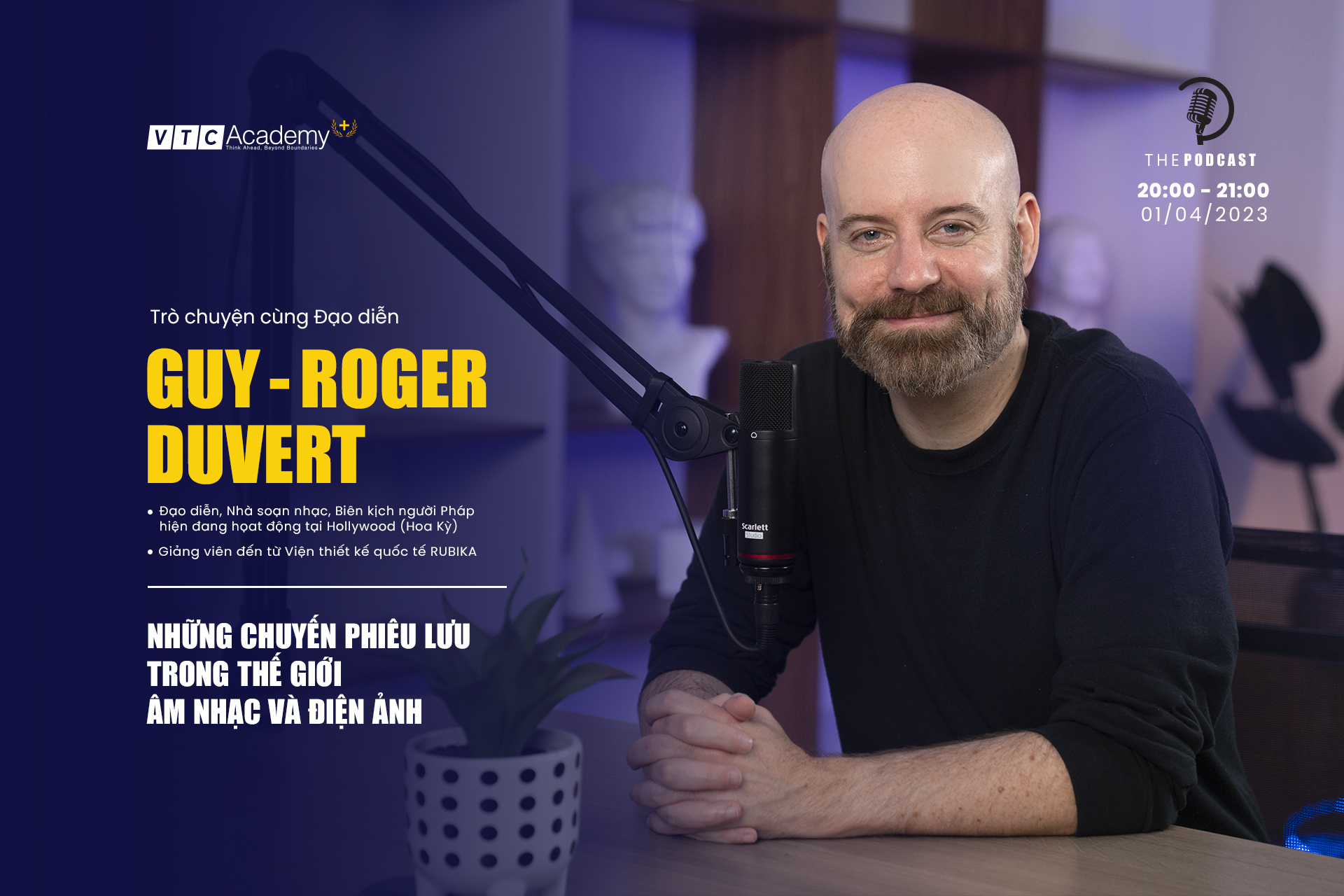 Special Interview | Podcast: Trò chuyện cùng Đạo diễn Guy-Roger Duvert